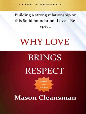 cover image of WHY LOVE BRINGS RESPECT